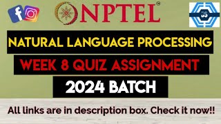 Natural Language Processing Week 8 Quiz Answers Solution | NPTEL 2024 | SWAYAM