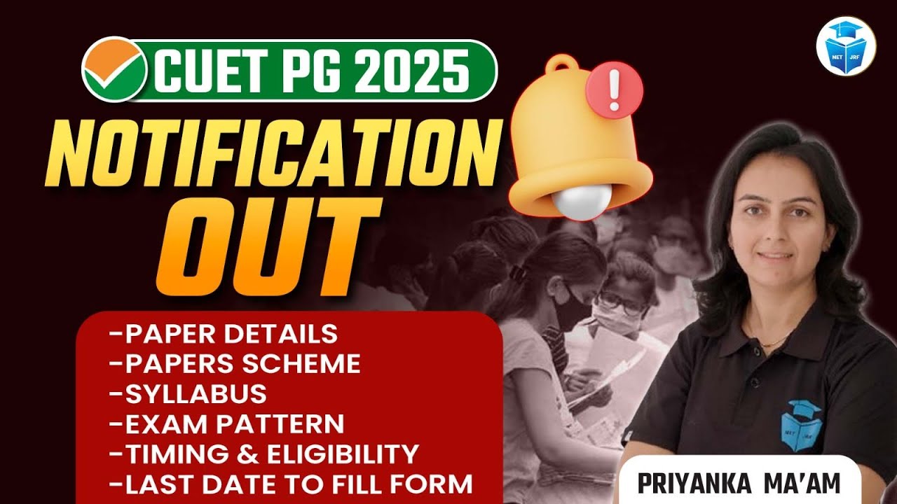 CUET PG Notification 2025 Out | CUET PG 2025 Application Form Complete ...