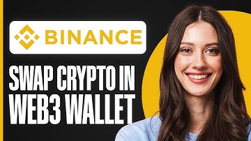 How To Swap Crypto In Binance Web3 Wallet (2025) - Easy Guide