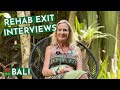 Rehab Exit Interviews #10 🌴🇮🇩 Bali