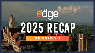 EDGE 2025 Session 1 | Highlight Video