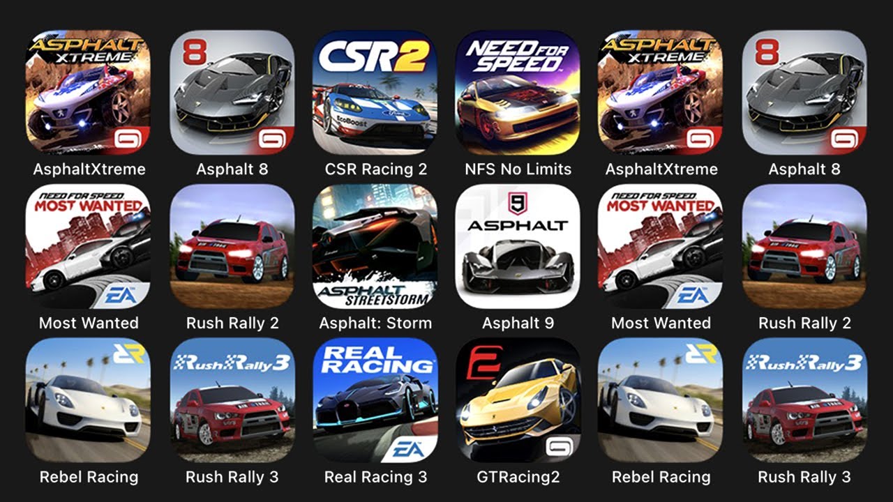 Asphalt Xtreme, Asphalt 8, CSR Racing 2, NFS No Limits, Most Wanted, Rush Rally 2, Asphalt Storm....