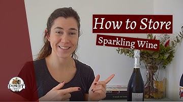 Protect that Sparkle (How to Properly Store Sparkling Wines)