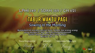 LPMI 149 | TABUR WAKTU PAGI | Sowing in the Morning | Lirik Malay \u0026 Eng