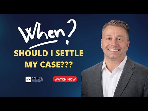 When Should You Settle A Claim?? // Springs Law Group #colorado