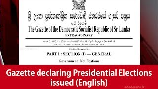 Gazette declaring Presidential Elections issued (English)