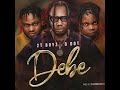 Debe _ 2tboyz Ft Qdot