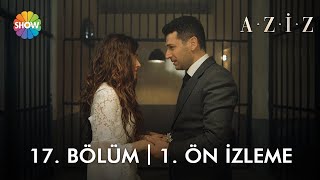 @azizshowtv 17. Bölüm 1. Ön İzleme | \