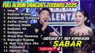 SABAR - SADEWOK FT SILVY KUMALASARI FULL ALBUM DANGDUT TERBARU 2025