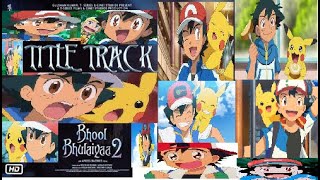 Bhool Bhulaiyaa 2 (2022) (Title Track) In Pokemon Version |