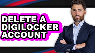 How to Delete a DigiLocker Account 2025 - Easy Guide