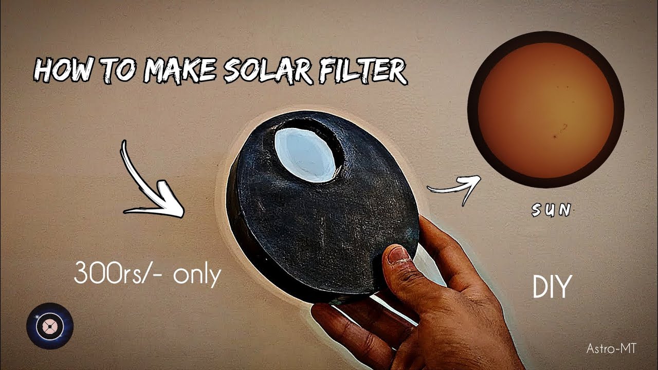 Safe Solar Filters How to make solar filter at home /100% safe solar filter at home with ...