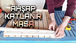 Ahşap Katlanır Masa Nasıl Yapılır / How To Make A Wooden Folding Table