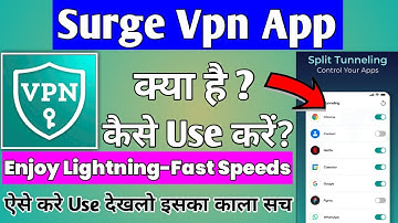 Surge Vpn App || Surge Vpn App Kaise Use Kare || How To Use Surge Vpn App || Surge Vpn