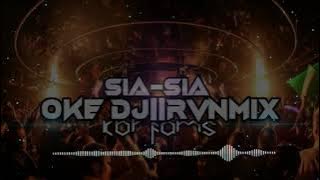 MACE PURBA_SIA-SIA(DUTCHREMIX)_[OKE DJ & RVNMIX_2021