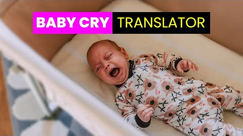 Baby Cry Translator: What Does My Baby’s Cry Mean? | Future Technology & Science News 94
