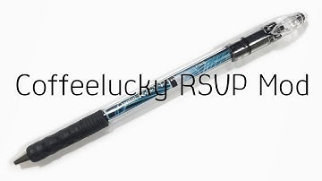 How to Make Coffeelucky RSVP Mod : : Pen Modding Tutorial
