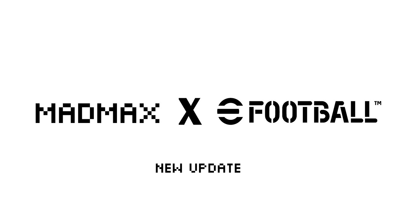 MADMAX X Efootball 2024 NEW UPDATE - YouTube