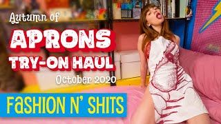 Autumn of Aprons Try-On Haul, October 2020 • Fashion N&#39; Shits