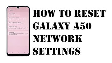 How To Reset Galaxy A50 Network Settings