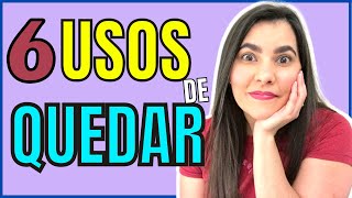 HOW to USE “QUEDAR” in SPANISH | ¿CÓMO USAR el verbo QUEDAR?