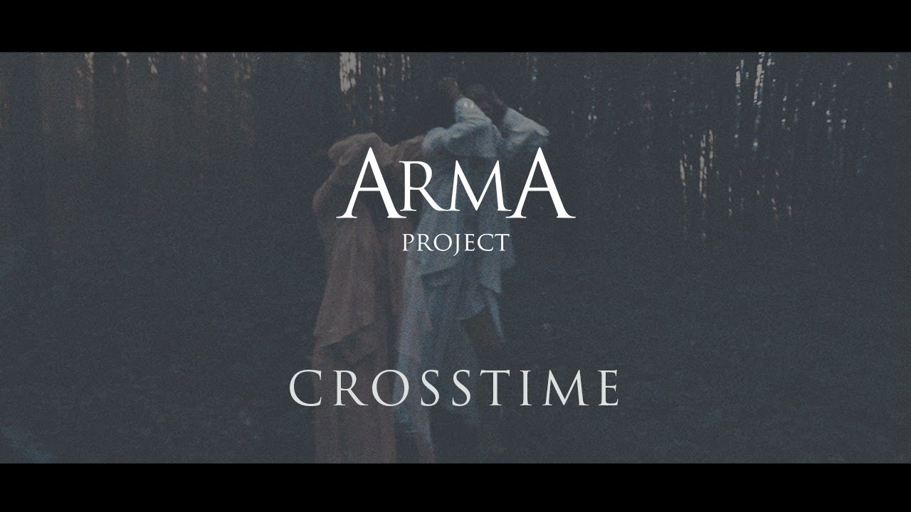 Arma Project - Crosstime (OFFICIAL MUSIC VIDEO)