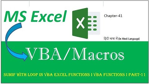 Ch41 I SumIF with Loop in VBA Excel Functions I VBA Functions I Macros or VBA in Excel I In Hindi