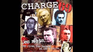 Video thumbnail of "Charge 69   Le Puissance Et La Gloire"