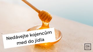 Med do kojeneckého jídla nepatří, může totiž obsahovat spory C. botulinum