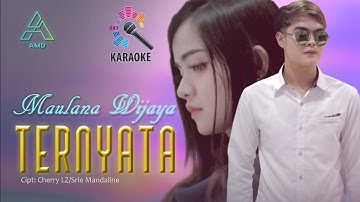 Maulana Wijaya - Ternyata (KARAOKE)
