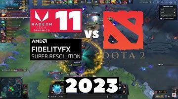 AMD FidelityFX™ Super Resolution + Radeon Vega 11 vs  DOTA 2