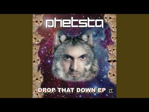 Phetsta - Drop That (Original)