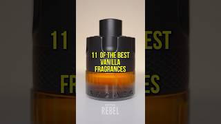 11 Top Vanilla Fragrances For Men! Best Men’s Fragrances With Vanilla!