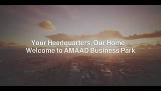 Your Headquarters, Our Home - Welcome to AMAAD Business Park