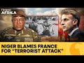 Niger Accuses France of Backing Airport Attack as Russia Expands Influence | Firstpost Africa | N18G