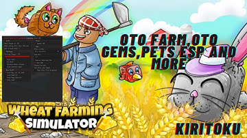[OP] Wheat Farming Simulator  l OTO FARM,OTO GEMS,PETS ESP AND MORE