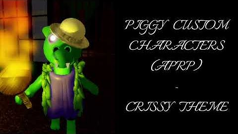 Piggy Custom Characters (APRP) | Crissy Theme