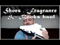 Best haul ever shoes books  fragrances must buys 2021