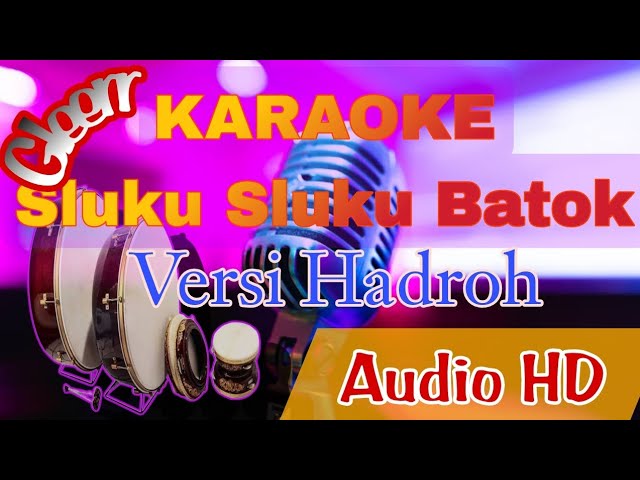 Karaoke Sluku Sluku Batok hadroh version class=