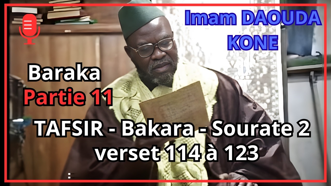 TAFSIR CORAN  bambara/dioula Sourate 2  Bakara v114 à 124 Daouda KONE YAOUNDE BOUAKE