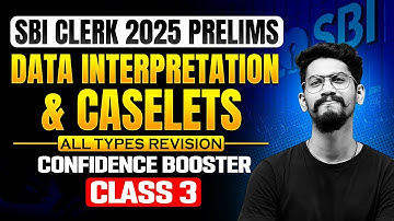 🔥Data Interpretation DI Caselets for SBI Clerk Pre 2025 | Revision CBC Series by Veteran [ Class-3 ]