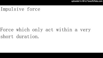 Impulsive force definition for SPM students (Auditory memory)