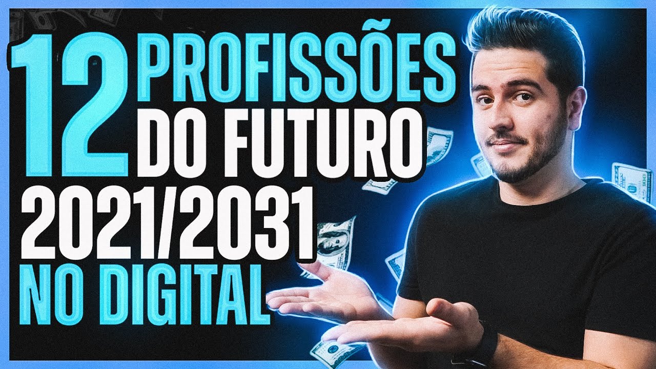 12 PROFISSÕES DO FUTURO NO DIGITAL PARA GANHAR DINHEIRO NA INTERNET ...