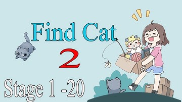 Kitty Hide And Seek 2 (Find Cat2)   Stage 1 - 20 Wlaythrough