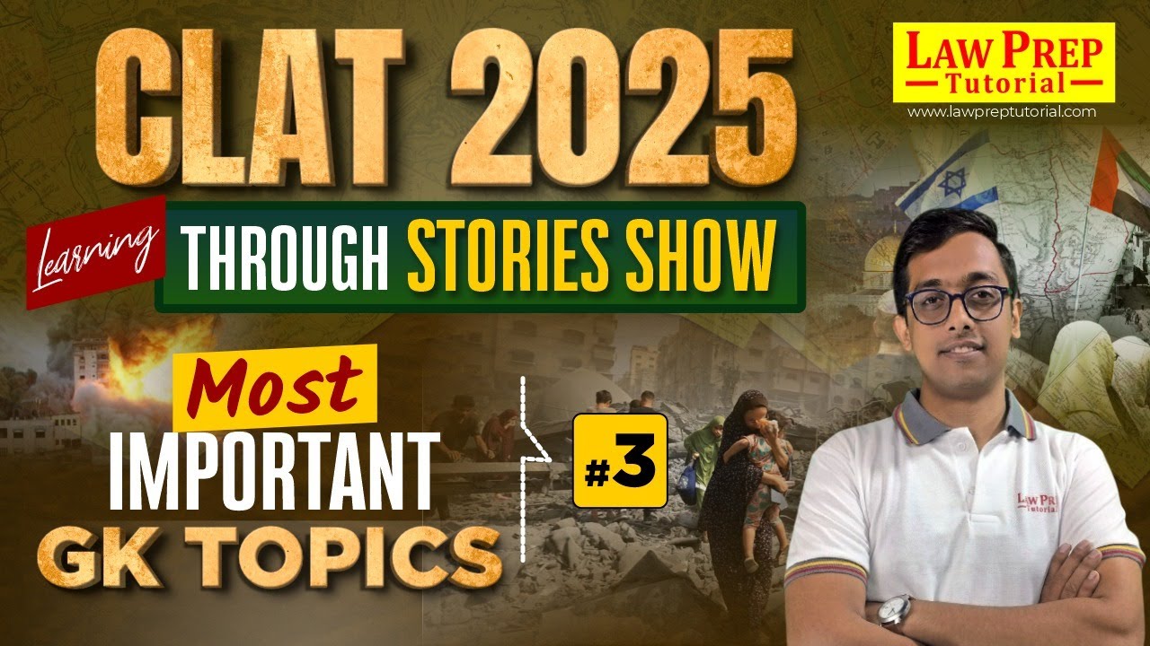CLAT 2025: Most Important GK Topics | #3 | Learning Through Stories ...