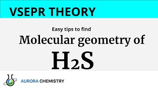 Molecular geometry of H2S( Hydrogen sulphide molecule) by VSEPR THEORY