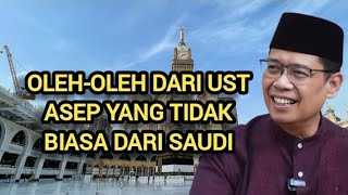 Unusual Souvenirs From Ust Asep From Saudi  Advice From Ustadz Dhanu