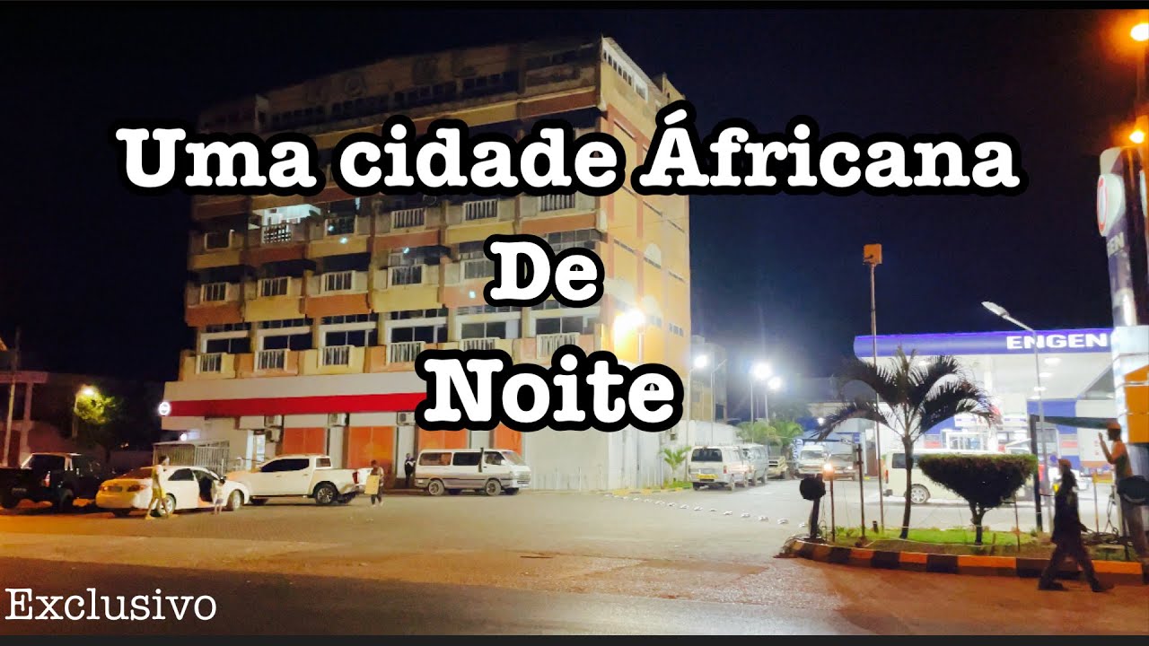 UMA CIDADE AFRICANA DE NOITE, ( inédito e exclusivo) MOÇAMBIQUE