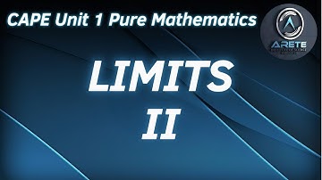 CAPE Unit 1 Pure Mathematics - Limits II