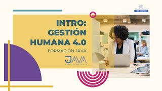FORMACIÓN JAVA: INTRO EN GESTIÓN DE PROCESOS EN TALENTO HUMANO 4.0